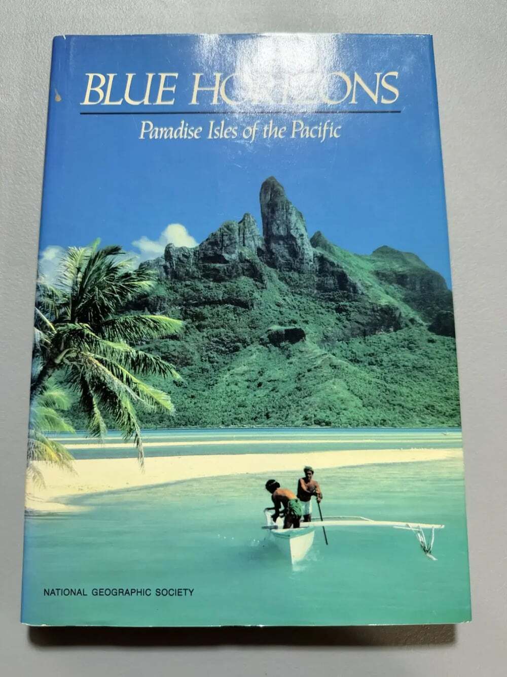 National Geographic Blue Horizons Paradise Isles of the Pacific Donald J. Crump